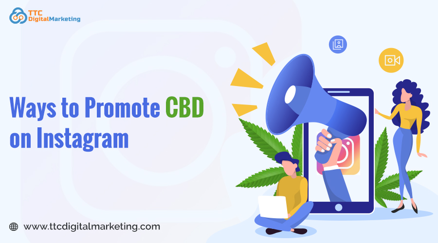 Ways to Promote CBD on Instagram