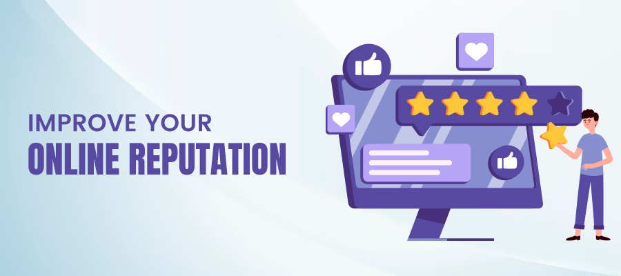 Improve Your Online Reputation