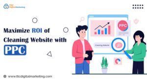 Maximize-ROI-of-cleaning-website-with-ppc