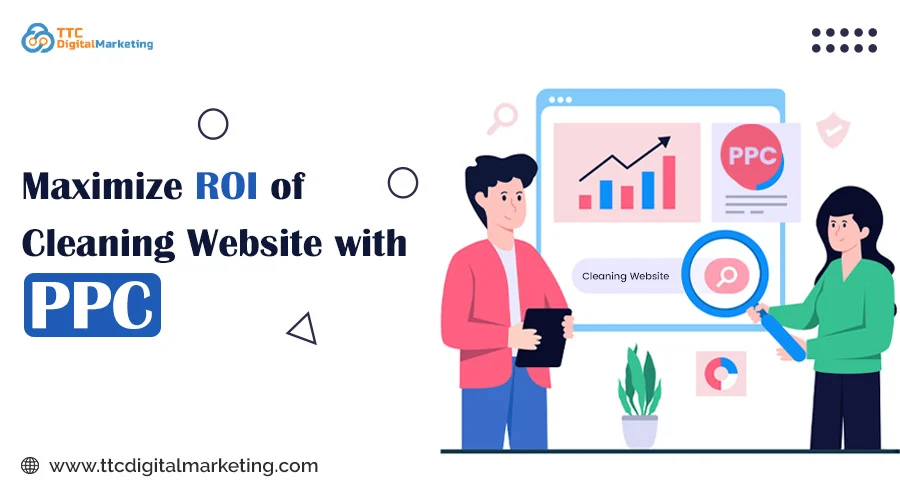 Maximize-ROI-of-cleaning-website-with-ppc