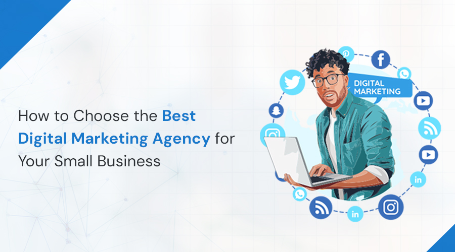 Digital Marketing Agency for Your Small Business