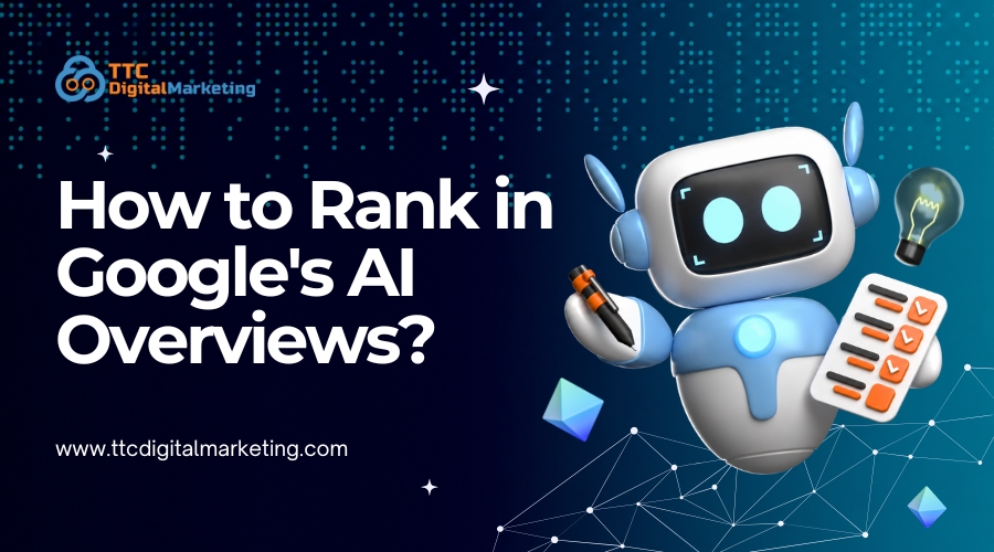 How to Rank in Google’s AI Overviews?