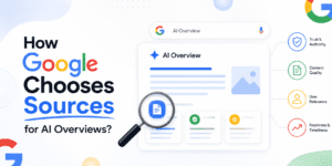 How Google Chooses Sources for AI Overviews?